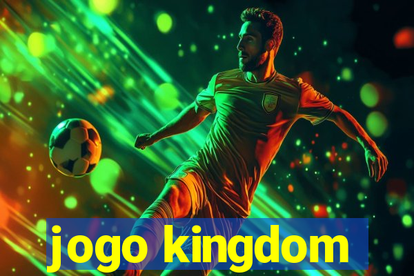 jogo kingdom